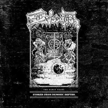 Evocation - Evoked From Demonic Depths - The Early Years (2012)