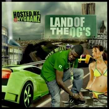 MEEK MILL - Land Of The Ogs (2012)