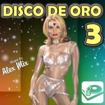 DJ Alex Mix - Disco De Oro Mix volume 03 (2011)