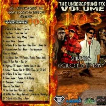 V.A. - Underground Fix Vol. 103 (2012)