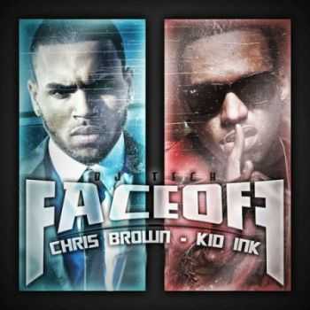Chris Brown & Kid Ink - FaceOff (2012)