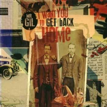 Mr. Gil - I Want You To Get Back Home (2012)