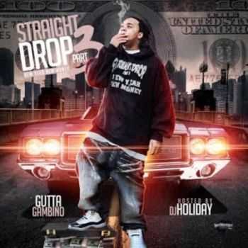 Gutta Gambino - Straight Drop 3 (2012)