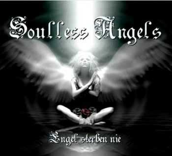 Soulless Angels - Engel Sterben Nie (EP) (2012)