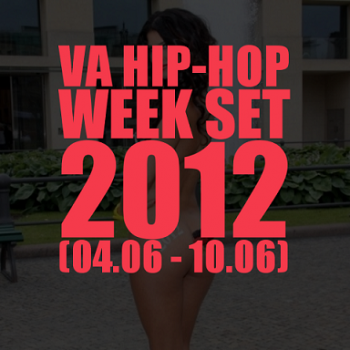 VA Hip-Hop Week Set 04.06-10.06