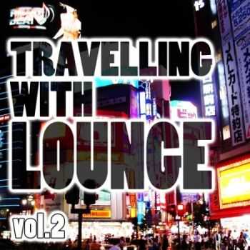 VA - Travelling With Lounge Vol.2 (2012)