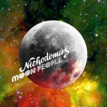 Nickodemus - Moon People (2012)