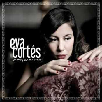 Eva Cortes - El Mar De Mi Vida (2010) HQ