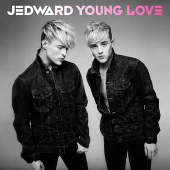 Jedward - Young Love (Deluxe Version) (2012)