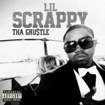 Lil Scrappy - Tha Gru$tle (2012)