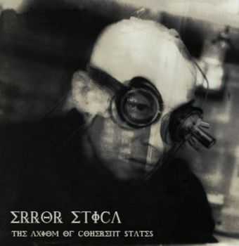 Error Etica - The Axiom Of Coherent States (2012)