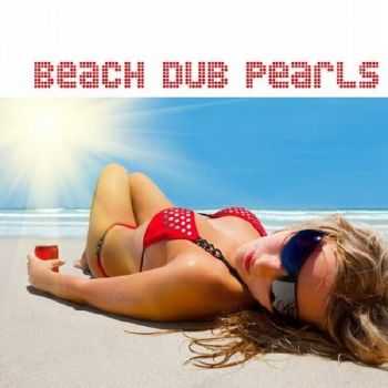 Beach Dub Pearls Vol. 2 (2012)