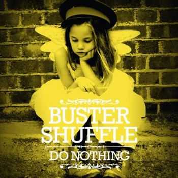 Buster Shuffle - Do Nothing (2012)