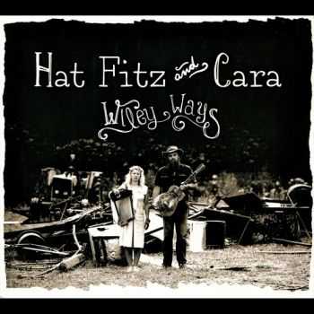 Hat Fitz and Cara  Wiley Ways (2012)