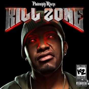Philthy Rich  Kill Zone (2012)