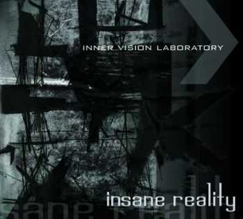 Inner Vision Laboratory - Insane Reality (2007)