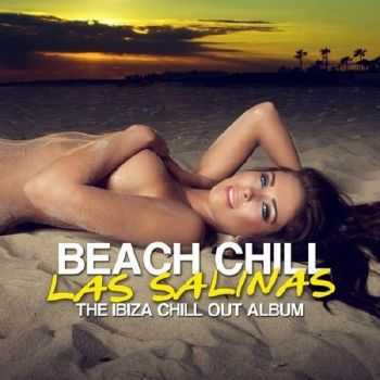 Beach Chill Las Salinas. The Ibiza Chill Out Album (2012)