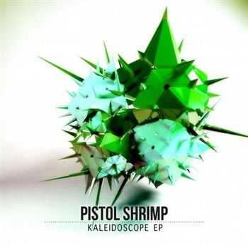 Pistol Shrimp - Kaleidoscope EP (2012)