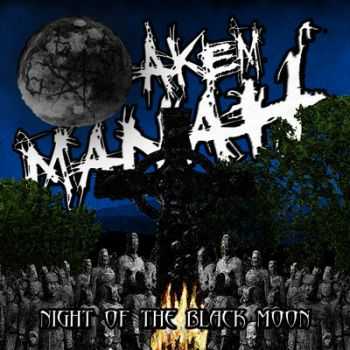 Akem Manah - Night of the Black Moon (2012) Akem Manah - Night of the Black Moon (2012)