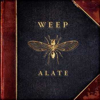 Weep - Alate (2012)