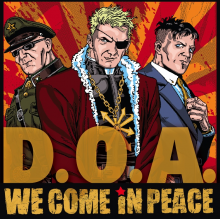 D.O.A. - We Come in Peace  (2012)