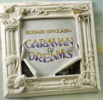 Richard Sinclair - aravan Of Dreams (1992)