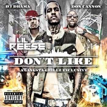 Lil Reese - Dont Like [No DJ Verison] (2012)