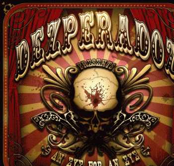 Dezperadoz - An Eye For An Eye (2008) Dezperadoz - An Eye For An Eye (2008)