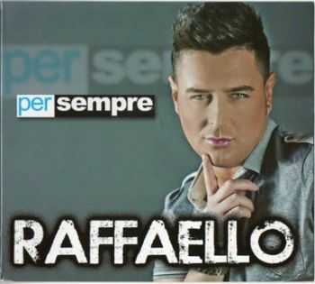 Raffaello  -  Per Sempre (2012)