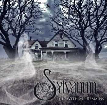 Sylvanum - This With Me Remains (2012)