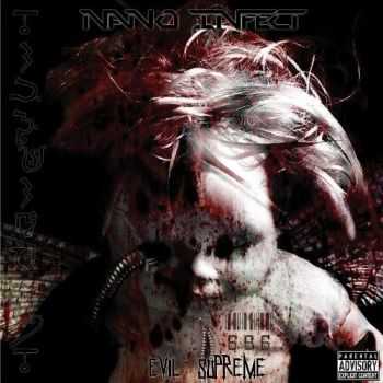 Nano Infect  - Evil Supreme (2012)