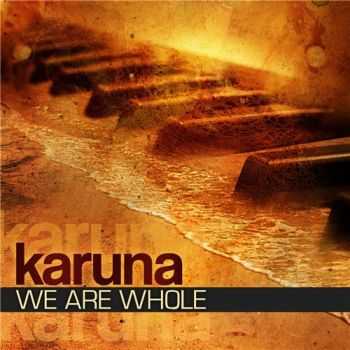 Karuna  - We Are Whole (2011)