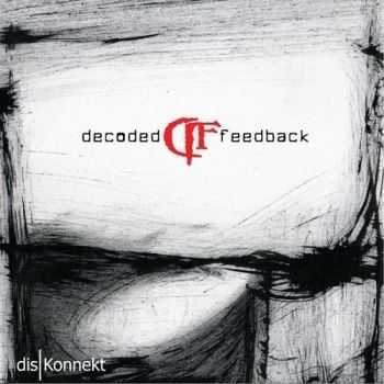 Decoded Feedback - dis|Konnekt (2012)