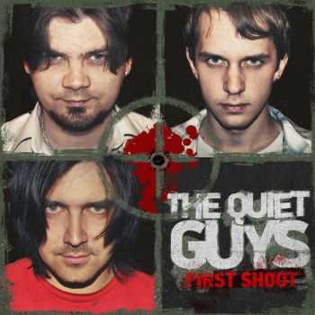 The Quiet Guys -  First Shoot [EP] (2012)