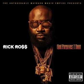 Rick Ross - God Forgives, I Don't (Deluxe Edition) (2012)