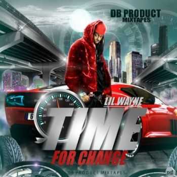 LIL WAYNE - Time For Change (2012)