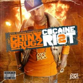 Chinx Drugz - Cocaine Riot 2 (2012)