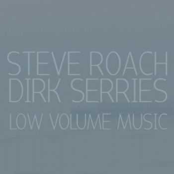 Steve Roach & Dirk Serries -  Low Volume Music (2012)