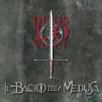 Il Bacio Della Medusa - Deus Lo Vult (2012)