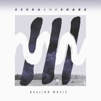 Zebra and Snake - Healing Music (2012)