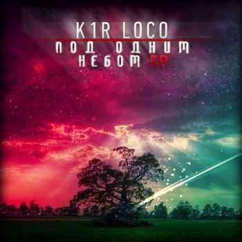 K1r Loco -    EP (2012)