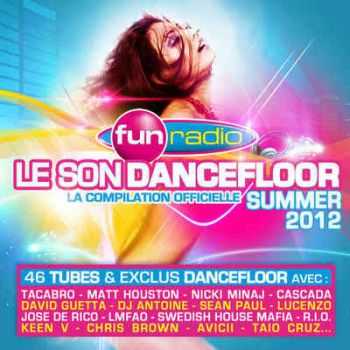 VA - Fun Radio - Le Son Dancefloor: Summer (2012)