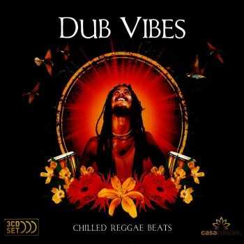 VA - Dub Vibes. Chilled Reggae Beats [3CD Set] (2009) FLAC