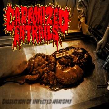 Carbonized Entrails - Dissection Of The Infected Anatomy [EP] (2012)