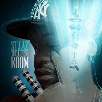 St. Laz - The upper Room (2012)