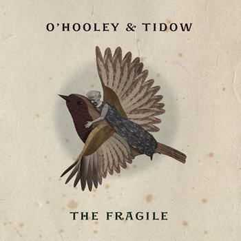 O'Hooley And Tidow - The Fragile (2012)