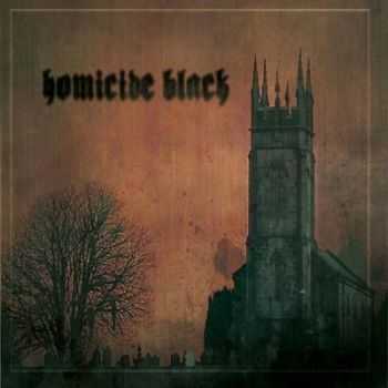 Homicide Black - Homicide Black (2012) Homicide Black - Homicide Black (2012)