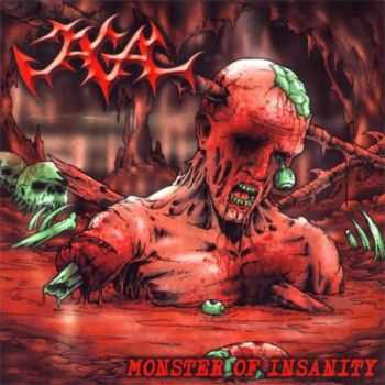 Jagal - Monster Of Insanity [Re-Release] (2010)
