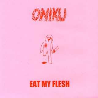 Oniku - Eat My Flesh [demo] (2008)