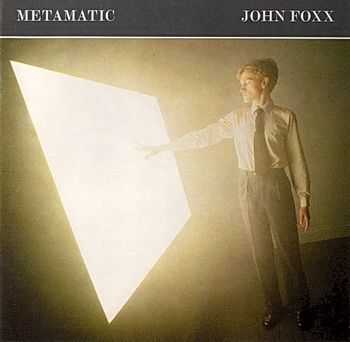 John Foxx - Metamatic (Reissue) (1993)